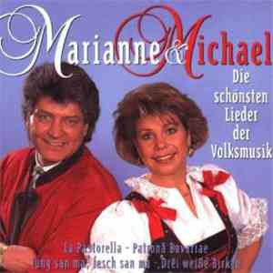 Marianne & Michael - Die Schönsten Lieder Der Volksmusik