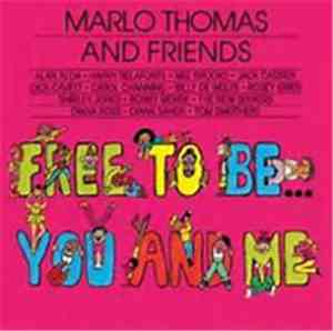 Marlo Thomas And Friends - Free To Be...You And Me