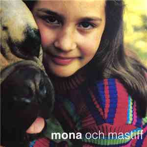 Mona Och Mastiff - Mona