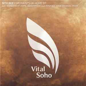 Myk Bee - Moments Of Hope EP
