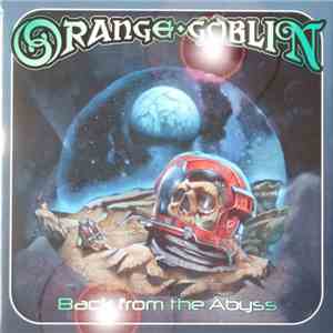Orange Goblin - Back From The Abyss