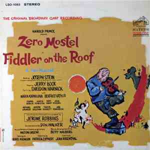Original Broadway Cast, Jerry Bock - Zero Mostel In Fiddler On The Roof (Th ...