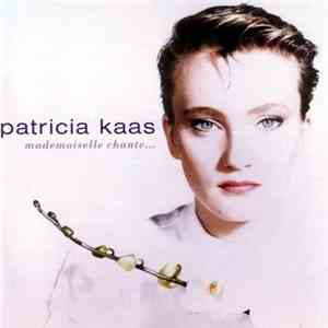 Patricia Kaas - Mademoiselle Chante...
