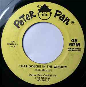 Peter Pan Orchestra And Chorus - That Doggie In The Window