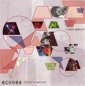 Pink Floyd - Echoes (The Best Of Pink Floyd) (Six Track Sampler)