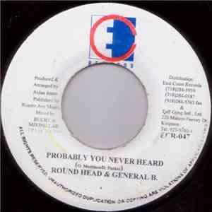 Roundhead & General B - Probably You Never Heard