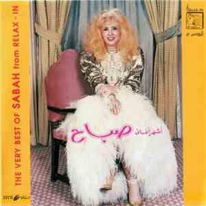 صباح = Sabah - أشهر أغاني = The Very Best Of Sabah From Relax-In