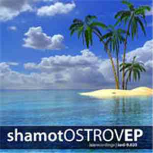 Shamot - Ostrov EP