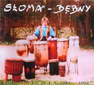 Słoma - Brzmienia 1984-1994