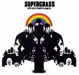 Supergrass - Life On Other Planets