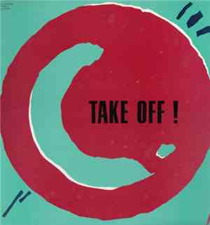 Take Off  - Take Off!