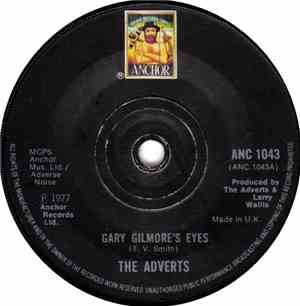 The Adverts - Gary Gilmore's Eyes / Bored Teenagers