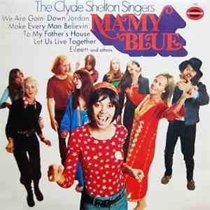 The Clyde Shelton Singers - Mamy Blue