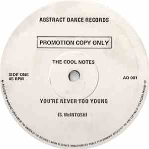 The Cool Notes - You're Never Too Young