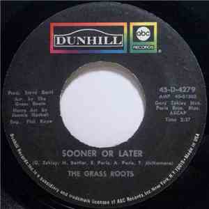 The Grass Roots - Sooner Or Later