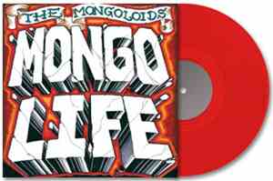 The Mongoloids - Mongo Life