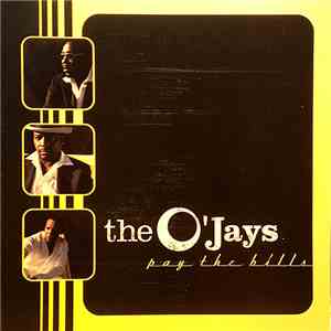 The O'Jays - Pay The Bills