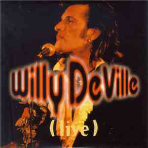 Willy DeVille - (live)