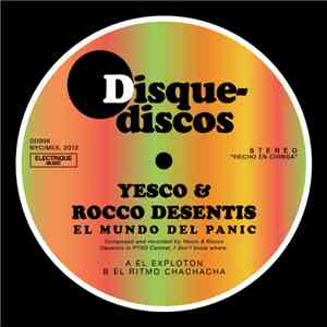 Yesco & Rocco Desentis - El Mundo Del Panic