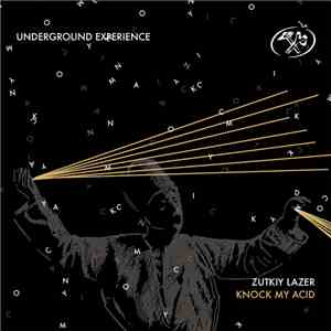 Жуткий Лазер - Knock My Acid