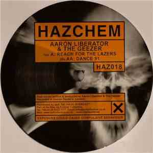 Aaron Liberator & The Geezer - Reach For The Lazers / Dance 91