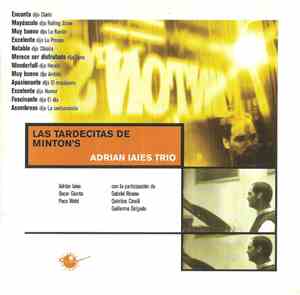 Adrian Iaies Trio - Las Tardecitas De Minton's