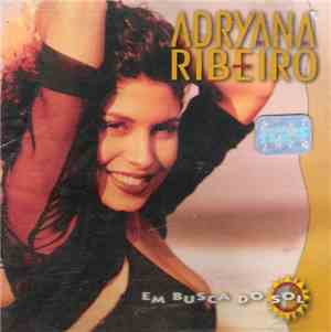 Adryana Ribeiro - Em Busca Do Sol