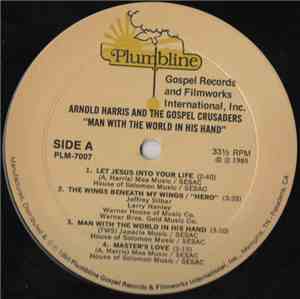 Arnold Harris & The Gospel Crusaders - Man With The World In His Hand
