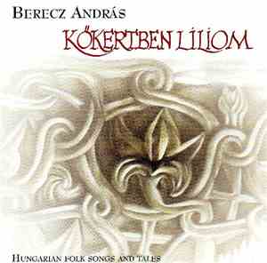 Berecz András - Kőkertben Liliom