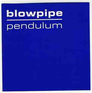 Blowpipe - Pendulum