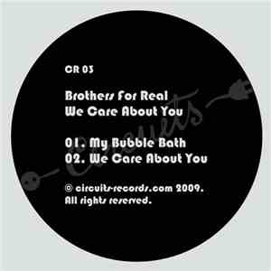 Brothers For Real - We Care About You