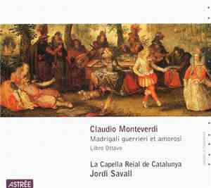 Claudio Monteverdi - La Capella Reial De Catalunya, Jordi Savall - Madrigal ...