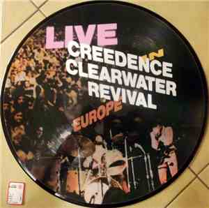 Creedence Clearwater Revival - Live In Europe
