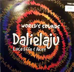 Dalielaju / Luca Effe & Akiro - World's Sounds