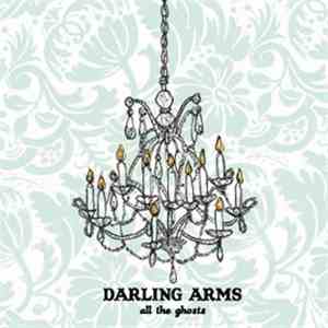 Darling Arms - All The Ghosts