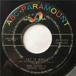 Earl Knight & George Kelly  - Let It Roll (Let The Good Times Roll)