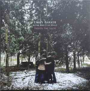 Emily Barker & The Red Clay Halo - Despite The Snow