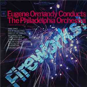 Eugene Ormandy, The Philadelphia Orchestra - Fireworks!