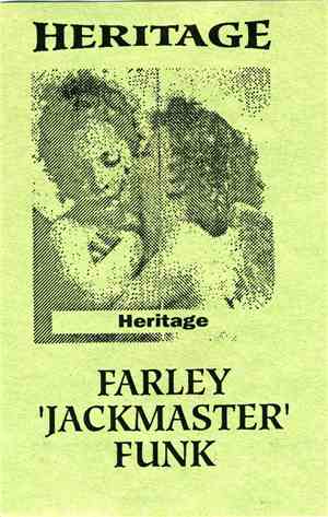 Farley 'Jackmaster' Funk - Heritage