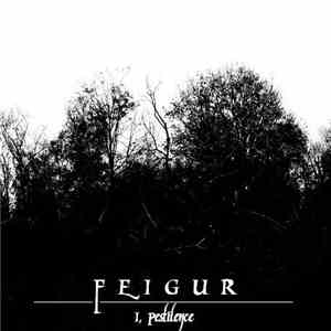 Feigur - I, Pestilence