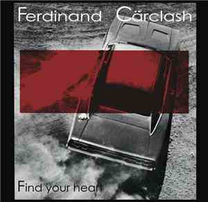 Ferdinand Cärclash - Find Your Heart