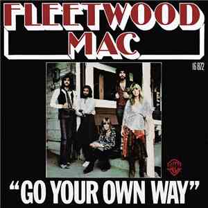 Fleetwood Mac - Go Your Own Way