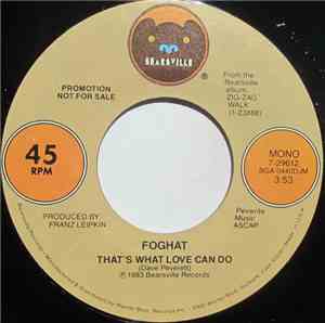 Foghat - That's What Love Can Do