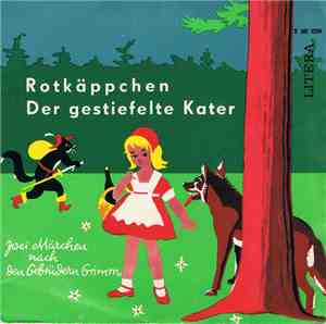 Gebrüder Grimm - Rotkäppchen / Der Gestiefelte Kater