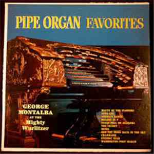 Georges Montalba - Pipe Organ Favorites