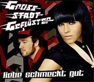 Grossstadtgeflüster - Liebe Schmeckt Gut