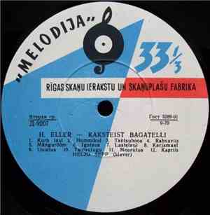 H. Eller / J. Koha / A. Garšnek - Heljo Sepp - Kaksteist Bagatelli / Sonati ...