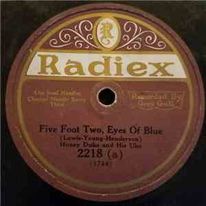 Honey Duke And His Uke - Five Foot Two, Eyes Of Blue / She's Gonna Be A Big ...
