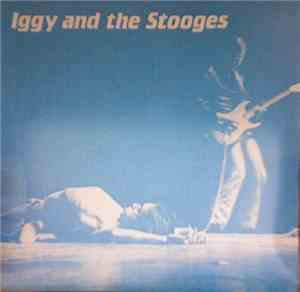 Iggy And The Stooges - Nowhere