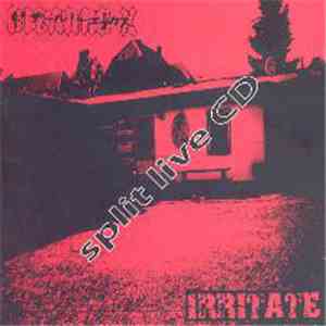 Irritate, Bizarre X - Split Live